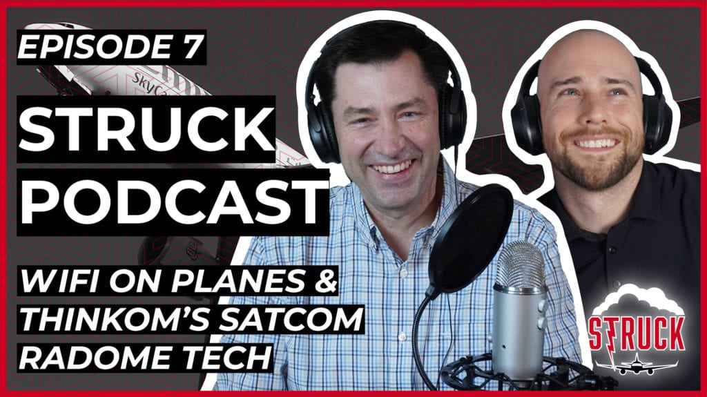 Allen Hall lightning expert Struck Podcast Wifi on Planes & ThinKom's SatCom Radome Tech